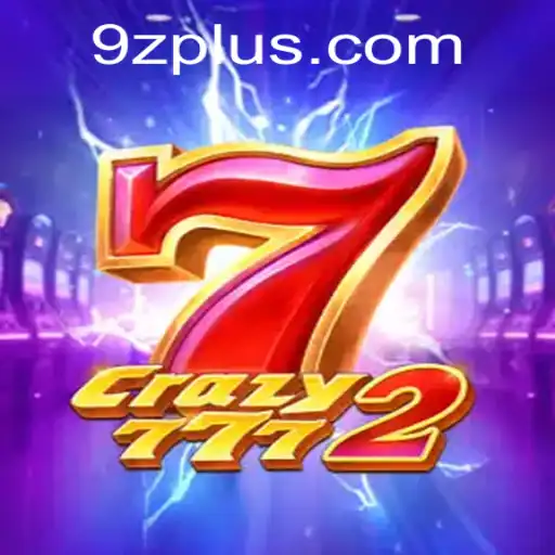 Exploring the Thrills of Crazy7772: A Deep Dive into Gameplay and Rules Featuring 9z
