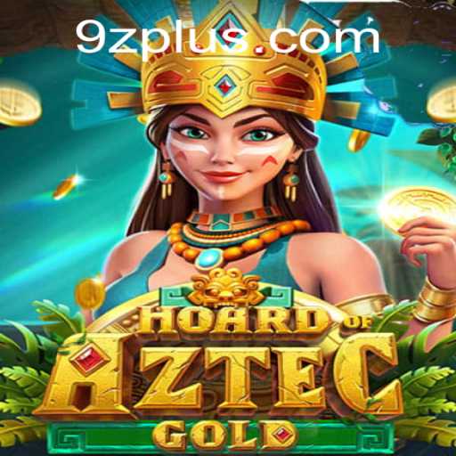 Exploring the Thrilling World of HoardofAztecgold and the Intriguing Role of 9z